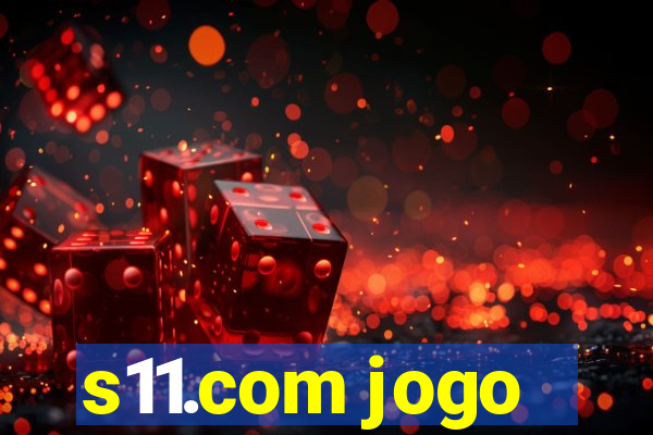 s11.com jogo